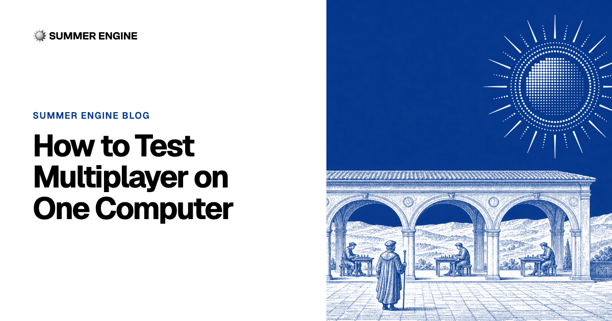 How to Test Multiplayer on One Computer | Summer Engine